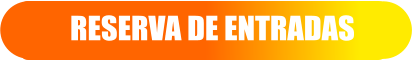 RESERVA DE ENTRADAS