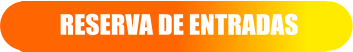 RESERVA DE ENTRADAS