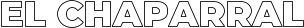 EL CHAPARRAL